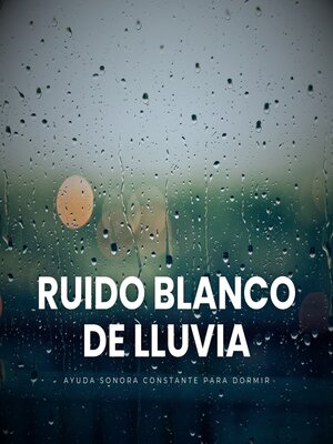 cover image of Ruido Blanco de Lluvia